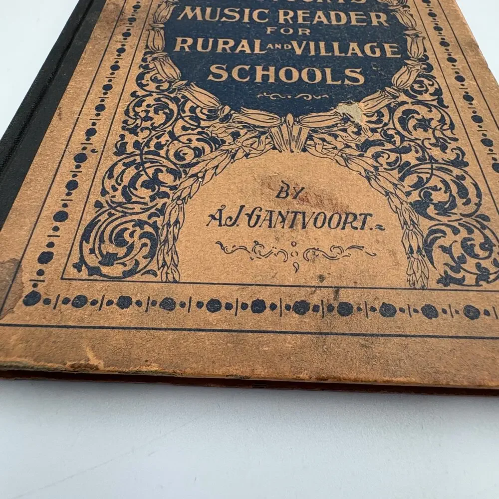 Gantvoort's Music Reader for Rural and Village Schools Hardcover 1897